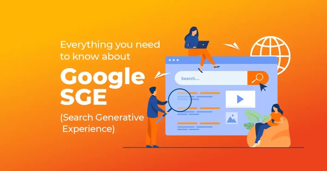 What Is Google SGE & AI-Powered Search? How It Will Affect Your Website Traffic